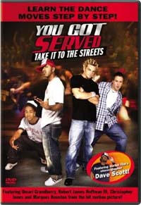 You Got Served - Take It to the Streets